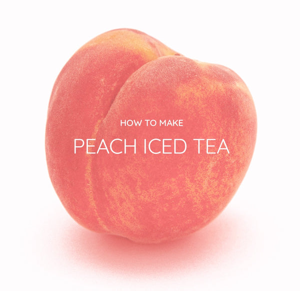 How to make Peach Iced Tea